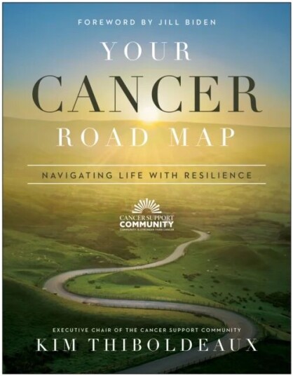 Your Cancer Road Map Av Kim Thiboldeaux