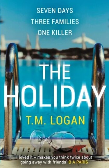 The Holiday Av T.M. Logan