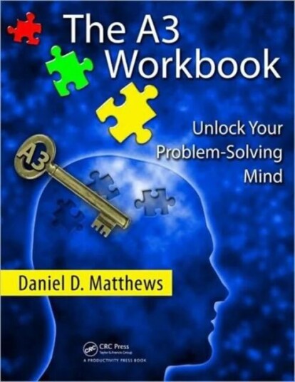 The A3 Workbook Av Daniel D. Matthews