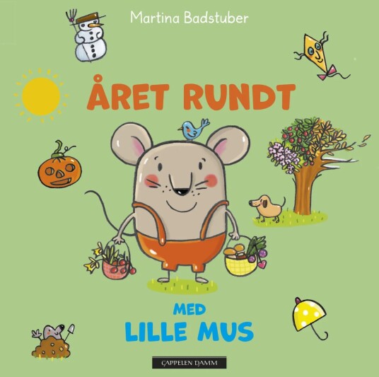 Året Rundt Med Lille Mus Av Martina Badstuber Året Rundt Med Lille Mus Av Martina Badstuber
