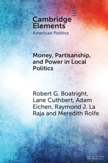 Money Partisanship and Power in Local Politics Money Partisanship and Power in Local Politics