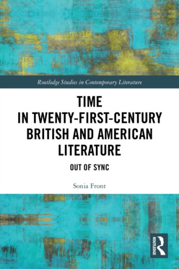 Time in TwentyFirstCentury British and American Literature  Out of Sync