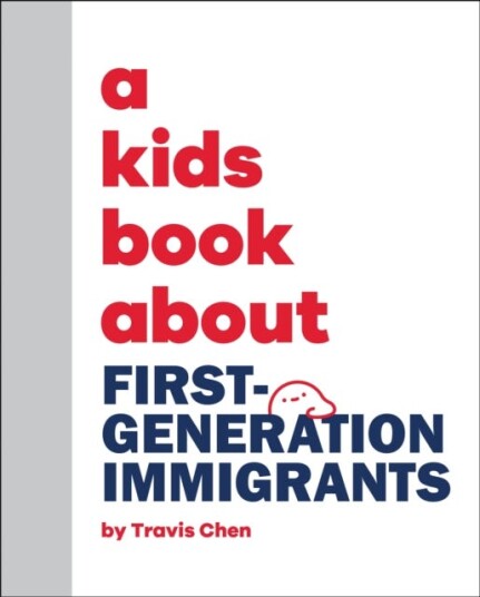 A Kids Book About First Generation Immigrants A Kids Book About First Generation Immigrants