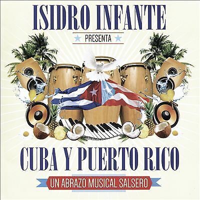 MediaTronixs Isidro Infante : Isidro Infante Presenta Cuba Y Puerto Rico CD (2017) Pre-Owned