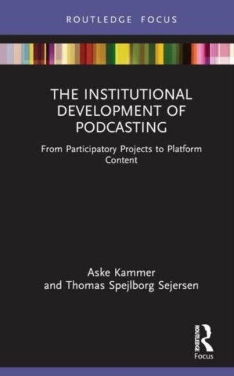 The Institutional Development of Podcasting