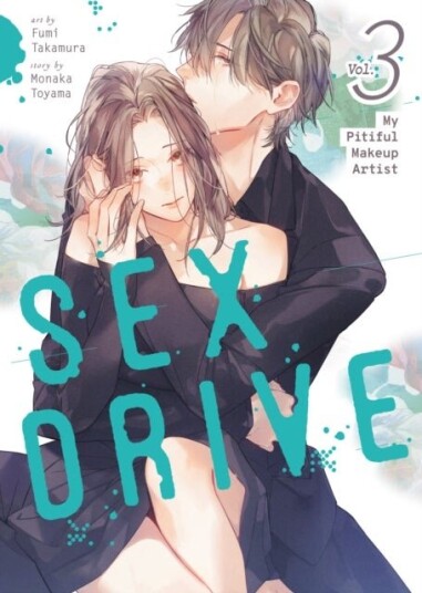 SEX DRIVE Manga Vol. 3 My Pitiful Makeup Artist SEX DRIVE Manga Vol. 3 My Pitiful Makeup Artist