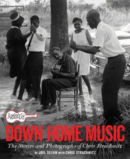 Arhoolie Records Down Home Music Av Joel Selvin