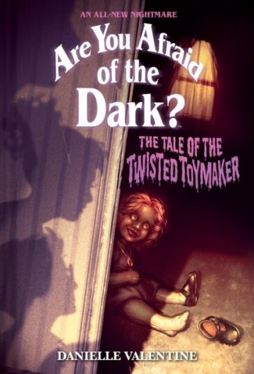 The Tale of the Twisted Toymaker Are You Afraid of the Dark #2 The Tale of the Twisted Toymaker Are You Afraid of the Dark #2