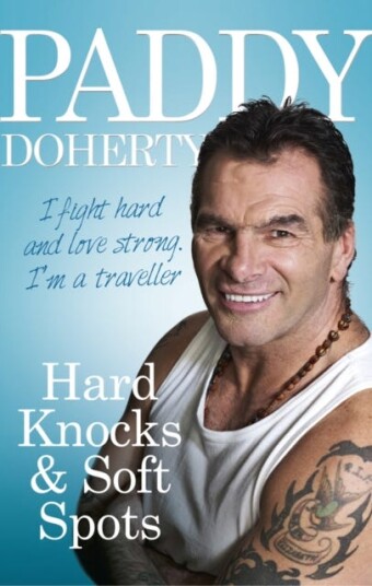 Hard Knocks & Soft Spots Av Paddy Doherty