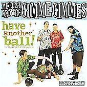 MediaTronixs Me First & The Gimme Gimmes : Have Another Ball CD Pre-Owned