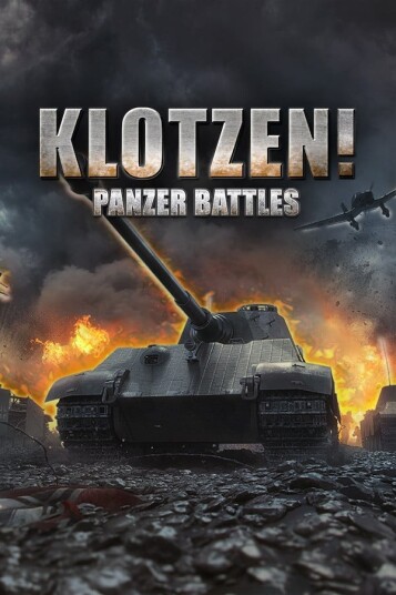 Klotzen! Panzer Battles Klotzen! Panzer Battles