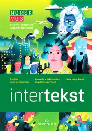 Intertekst Av Ove Eide, Karen Marie Kvåle Garthus, Bjørn Helge Græsli, Anne-Marie Schulze, Ragnhild Hagen Ystad