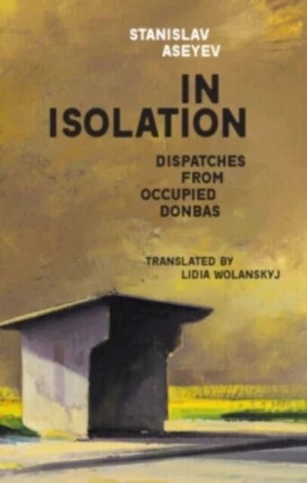 In Isolation Av Stanislav Aseyev