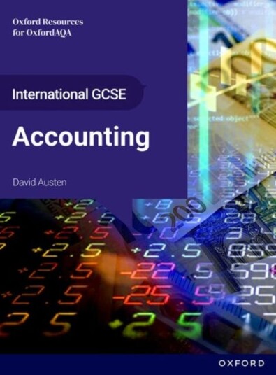 International GCSE Accountin OxfordAQA International GCSE Accounting (9215)  Student Book