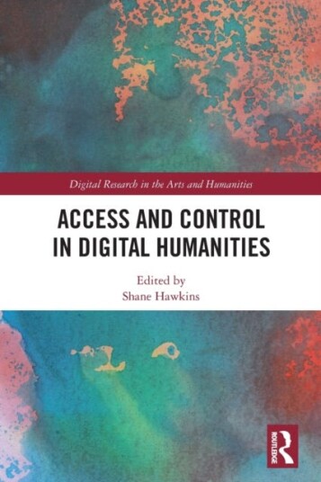Access And Control In Digital Humanities