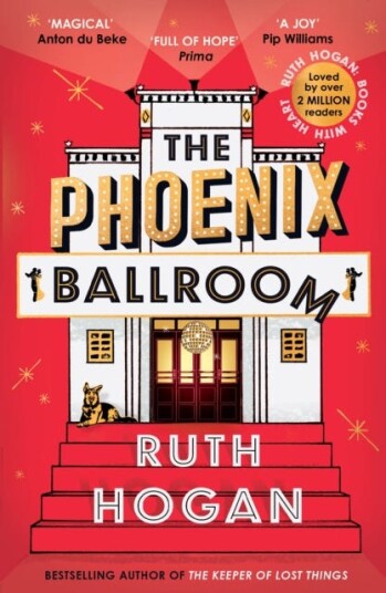 The Phoenix Ballroom  The brandnew emotional and uplifting read from the bestselling author of The Keeper of Lost Things