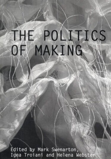 The Politics Of Making