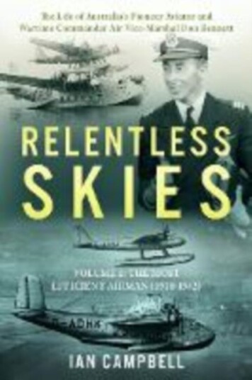 Relentless Skies Volume 1 The Most Efficient Airman (19101942) Relentless Skies Volume 1 The Most Efficient Airman (19101942)