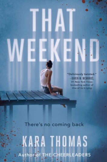 That Weekend Av Kara Thomas