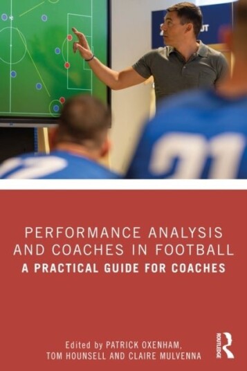 Performance Analysis and Coaches in Football Performance Analysis and Coaches in Football