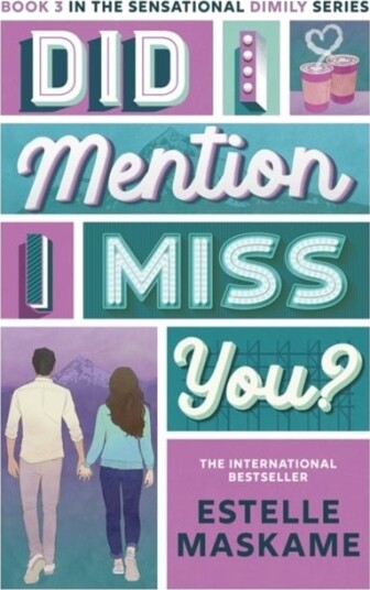 Did I Mention I Miss You? The DIMILY Series