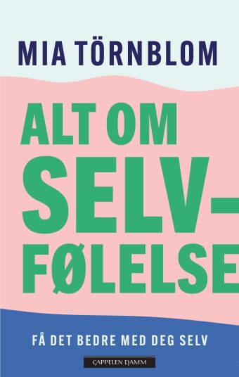 Alt om selvfølelse  Mias samlede tanker