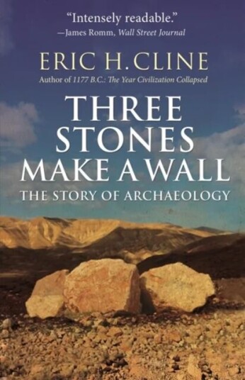 Three Stones Make A Wall Av Eric H. Cline