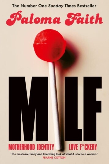 MILF  Motherhood, Identity, Love and F*ckery