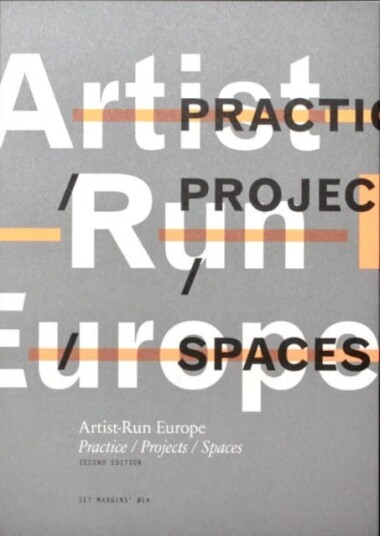 ArtistRun Europe Practice/Projects/Spaces