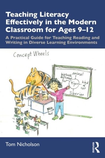 Teaching Literacy Effectively in the Modern Classroom for Ages 9 12