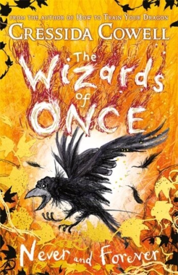 The Wizards Of Once: Never And Forever Av Cressida Cowell