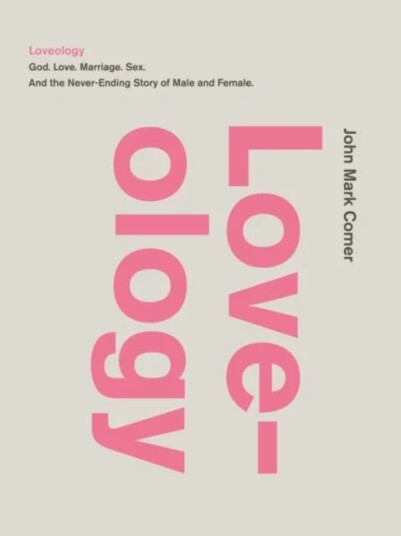 Loveology Av John Mark Comer