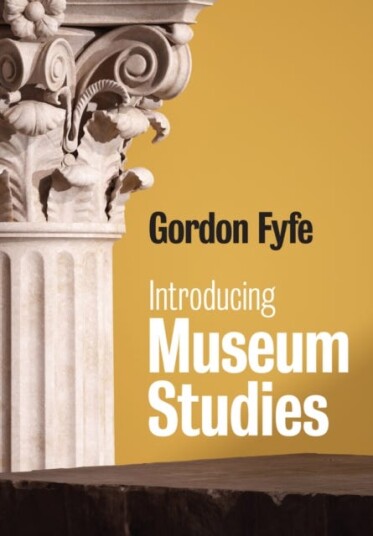 Introducing Museum Studies Introducing Museum Studies