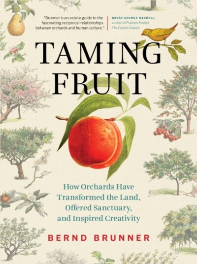 Taming Fruit Av Bernd Brunner