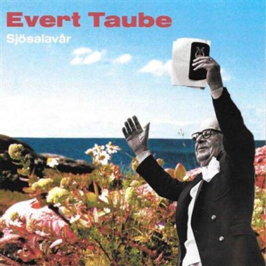 Evert Taube Sjösalavår Evert Taube Sjösalavår