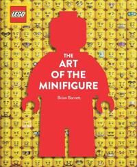 Lego Barrett Brian LEGO The Art of the Minifigure