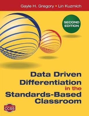 Data Driven Differentiation in the StandardsBased Classroom