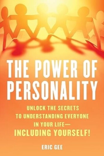 The Power of Personality  Unlock the Secrets to Understanding Everyone in Your LifeIncluding Yourself!