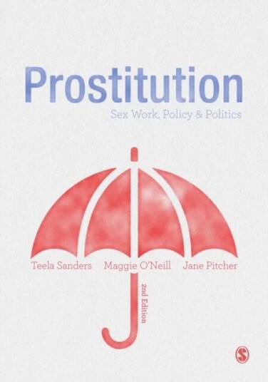 Prostitution Av Jane Pitcher, Teela Sanders, Maggie O'Neill