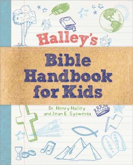 Halley's Bible Handbook for Kids Halley's Bible Handbook for Kids