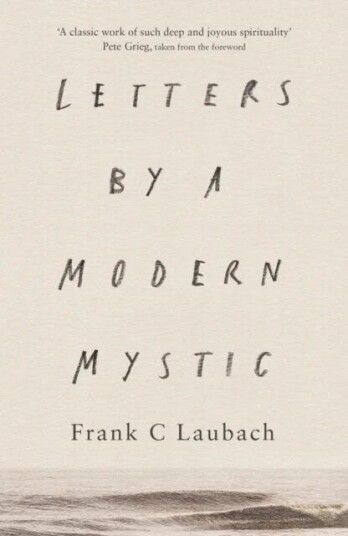 Letters By A Modern Mystic Av Frank C. Laubach Letters By A Modern Mystic Av Frank C. Laubach