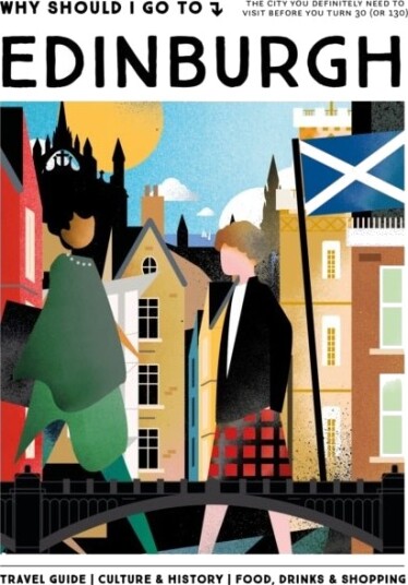Why Should I Go To Edinburgh