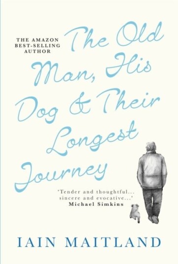 The Old Man, His Dog & Their Longest Journey The Old Man, His Dog & Their Longest Journey