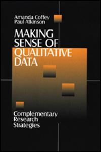 Coffey Amanda Jane Making Sense of Qualitative Data
