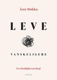 Leve Vanskeligere Av Åste Dokka