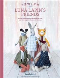 Sewing Luna Lapin'S Friends Av Sarah Peel