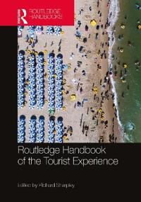 Sharpley Richard Routledge Handbook of the Tourist Experience
