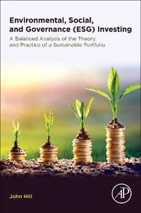 Environmental, Social, And Governance (Esg) Investing Av John (President And Ceo Of Derivatives Strategy Group Rye Ny Usa) Hill Environmental, Social, And Governance (Esg) Investing Av John (President And Ceo Of Derivatives Strategy Group Rye Ny Usa) Hill