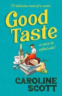 Good Taste Av Caroline Scott