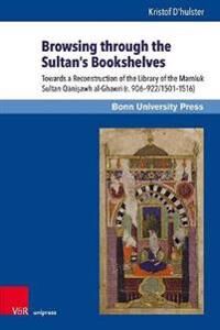 D'hulster Kristof Browsing through the Sultan's Bookshelves